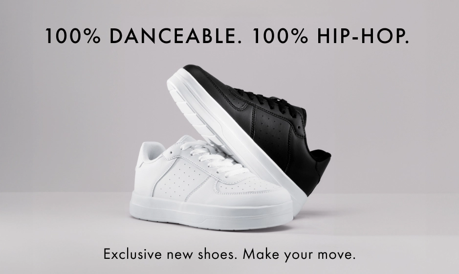 100% Danceable. 100% Hip Hop. Exclusive new shoes. Make your move.