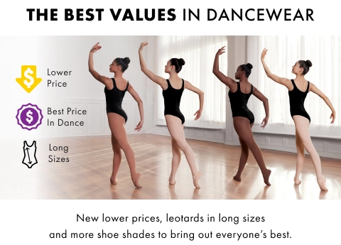 New lower prices, leotards in long sizes and more shoe shades to bring out everyone's best.