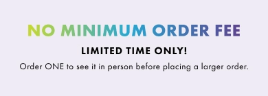 Weissman Customize Minimum Order Qunatity