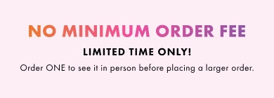 Weissman Customize Minimum Order Qunatity